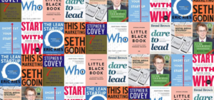 Collage of popular business and marketing book covers including Start With Why, The Lean Startup, This Is Marketing, The 7 Habits of Highly Effective People, Dare to Lead, and The Little Black Book.