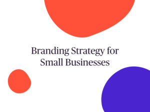 branding strategy for small business