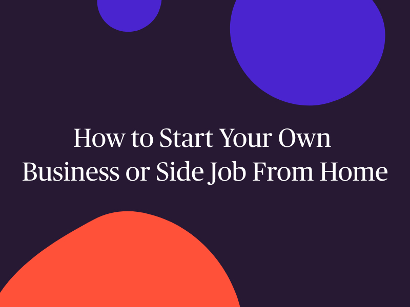 How To Start Your Own Business Or Side Job From Home Moneypenny Resources