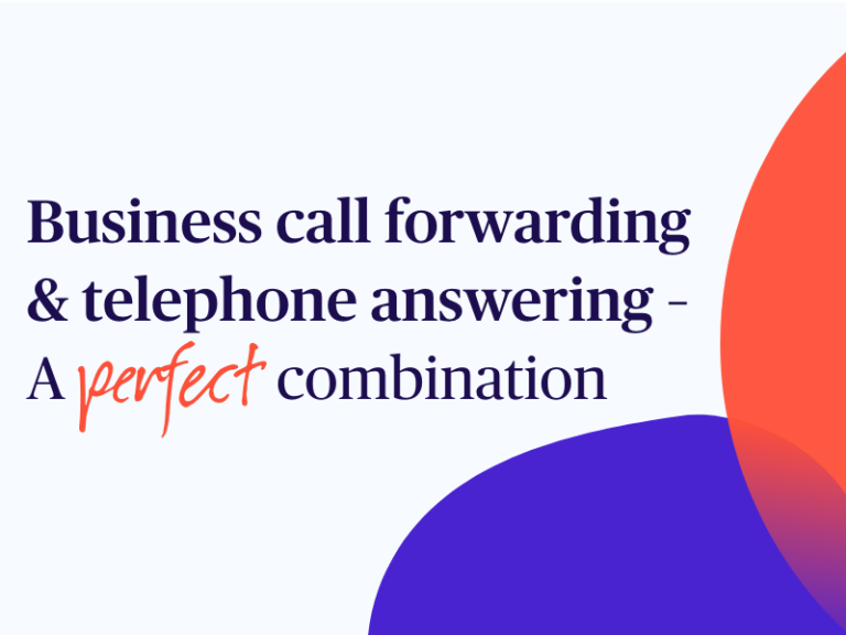 Business call forwarding & telephone answering A perfect combination